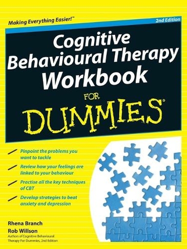 Cognitive Behavioural Therapy Workbook For Dummies: (2nd edition)