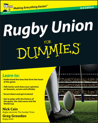 Rugby Union For Dummies: (3rd UK Edition)
