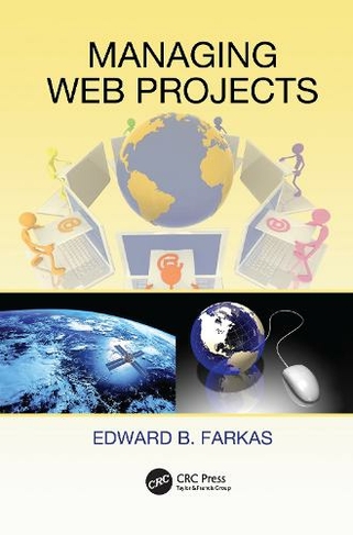 Managing Web Projects: (ESI International Project Management Series)