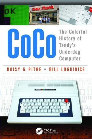 CoCo: The Colorful History of Tandy's Underdog Computer