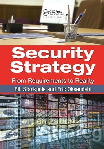 Security Strategy: From Requirements to Reality
