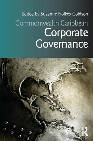 Commonwealth Caribbean Corporate Governance: (Commonwealth Caribbean Law)