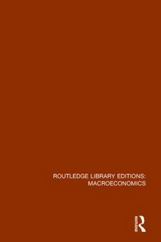 Modern Macroeconomics: A Post-Keynesian Perspective (Routledge Library Editions: Macroeconomics)