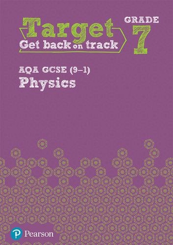 Target Grade 7 AQA GCSE (9-1) Physics Intervention Workbook: (Science Intervention)
