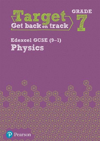 Target Grade 7 Edexcel GCSE (9-1) Physics Intervention Workbook: (Science Intervention)