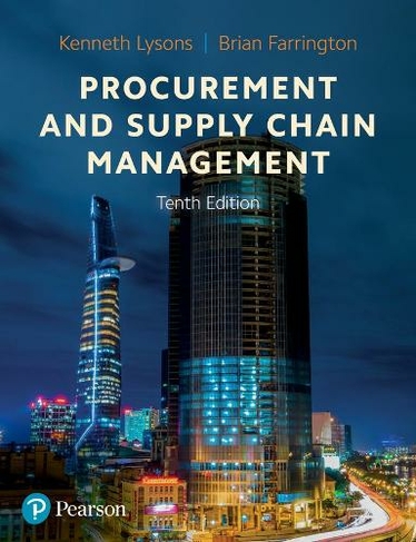 Procurement and Supply Chain Management: (10th edition)