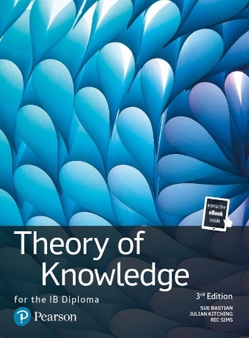 Theory of Knowledge for the IB Diploma: (Pearson International Baccalaureate Diploma: International Editions 3rd edition)