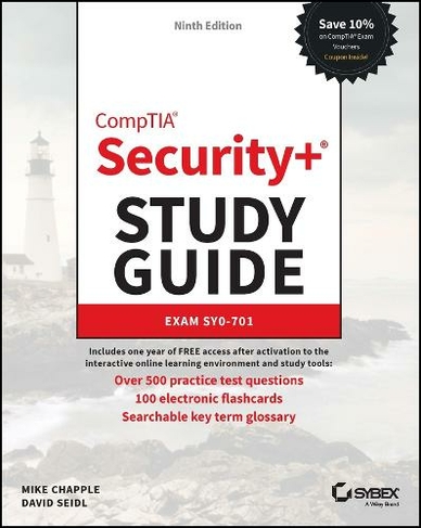 CompTIA Security+ Study Guide with over 500 Practice Test Questions: Exam SY0-701 (Sybex Study Guide 9th edition)