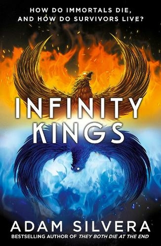 Infinity Kings: The much-loved hit from the author of No.1 bestselling blockbuster THEY BOTH DIE AT THE END! (Infinity Cycle 3)