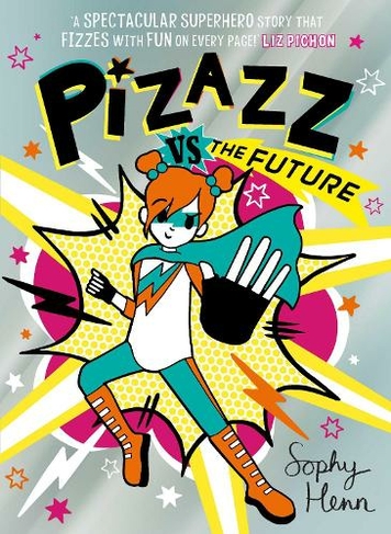 Pizazz vs The Future: (Pizazz 6)