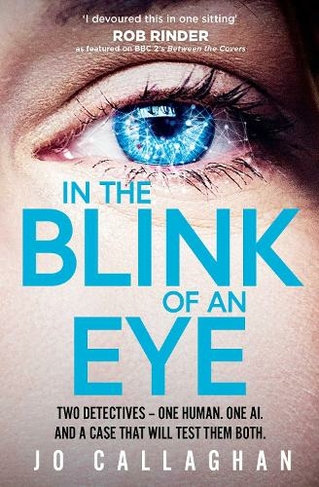 In The Blink of An Eye: The Sunday Times bestseller and a  BBC Between the Covers Book Club Pick
