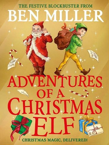 Adventures of a Christmas Elf: The brand new festive blockbuster (Christmas Elf Chronicles 3)