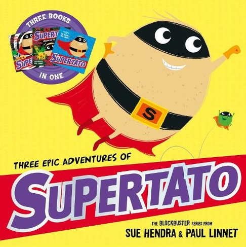 Three Epic Adventures of Supertato: (Supertato)