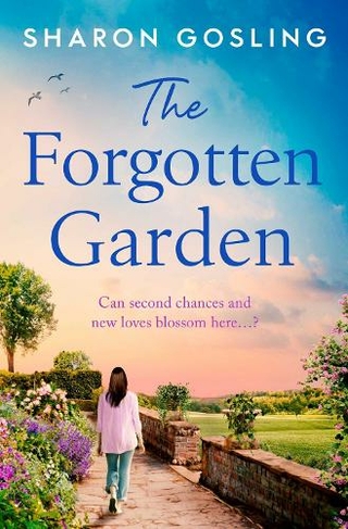 The Forgotten Garden: Warm, romantic, enchanting - the new novel from the author of The Lighthouse Bookshop