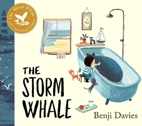 The Storm Whale: Tenth Anniversary Edition: (Storm Whale Reissue, 10th Anniversary Edition)