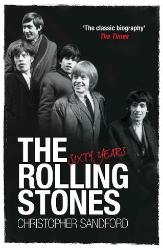 The Rolling Stones: Sixty Years: (Reissue)