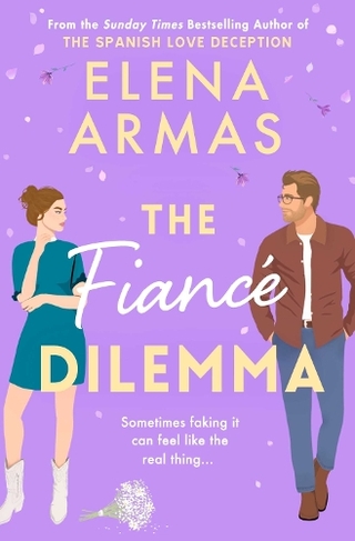 The Fiance Dilemma: From the bestselling author of The Spanish Love Deception