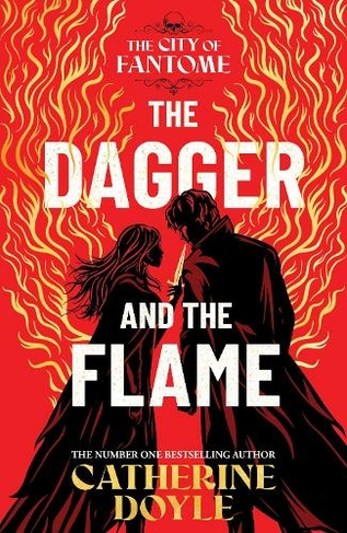 The Dagger and the Flame: (The City of Fantome 1)