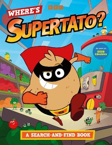 Where's Supertato? A Search-and-Find Book: As seen on BBC CBeebies (Supertato)