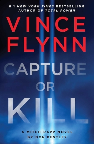 Capture or Kill: (A Mitch Rapp Novel 23)