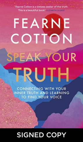 Speak Your Truth: Connecting with your inner truth and learning to find your voice (Signed Edition)