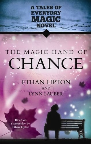 The Magic Hand of Chance: A Tales of Everyday Magic Novel