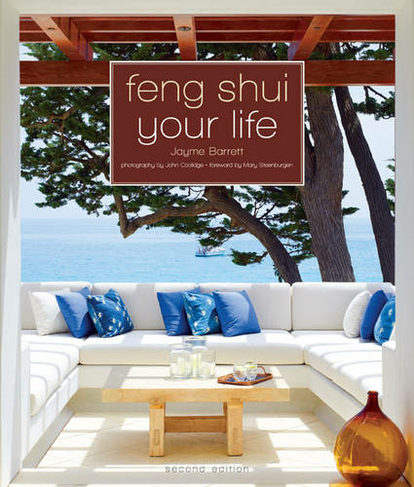 Feng Shui Your Life: Second Edition