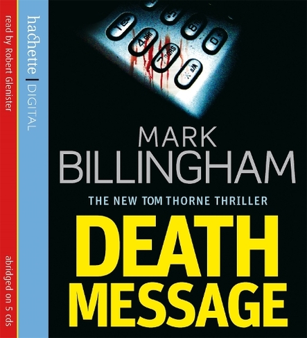 Death Message: (Tom Thorne Novels Abridged edition)