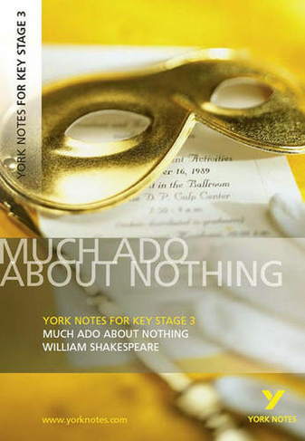 York Notes for KS3 Shakespeare: Much Ado About Nothing: (York Notes Key Stage 3)