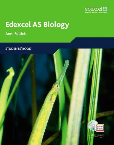 Edexcel A Level Science: AS Biology Students' Book with ActiveBook CD: EDAS: AS Bio Stu Bk with ABk CD (Edexcel GCE Biology)