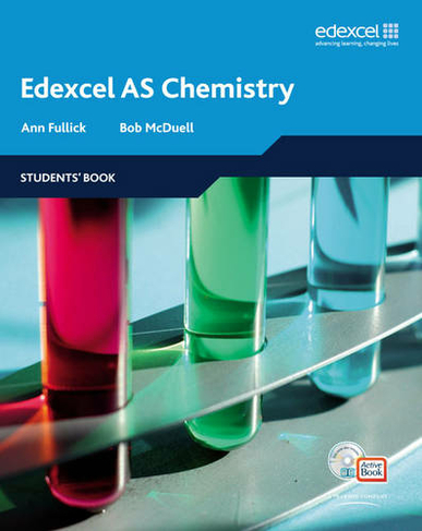 Edexcel A Level Science: AS Chemistry Students' Book with ActiveBook CD: (Edexcel GCE Chemistry)