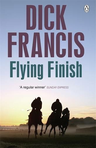 Flying Finish: (Francis Thriller)