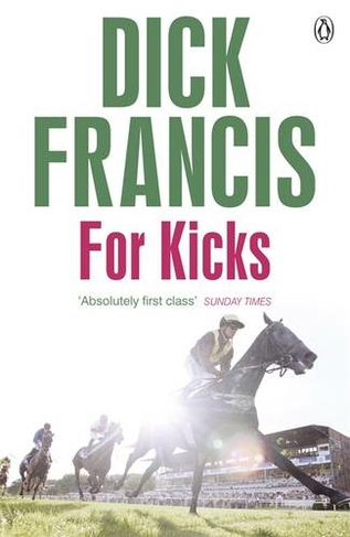 For Kicks: (Francis Thriller)