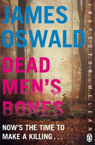 Dead Men's Bones: Inspector McLean 4 (Inspector McLean)