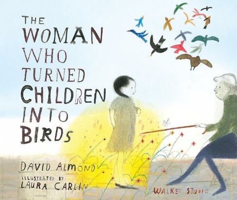 The Woman Who Turned Children into Birds: (Walker Studio)