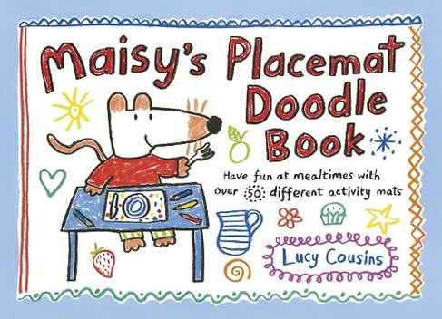 Maisy's Placemat Doodle Book: (Maisy)