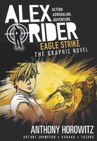 Eagle Strike Graphic Novel: (Alex Rider)