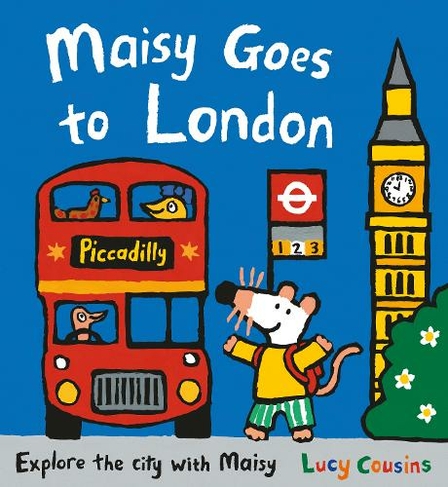 Maisy Goes to London: (Maisy First Experiences)