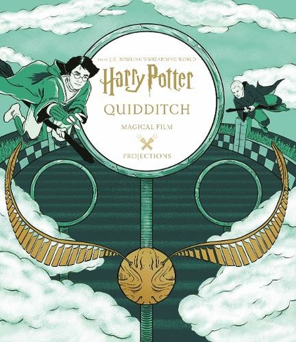 Harry Potter: Magical Film Projections: Quidditch: (J.K. Rowling's Wizarding World)