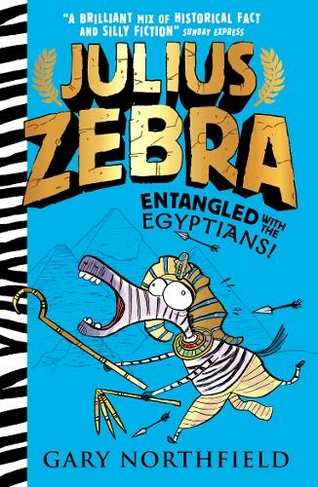 Julius Zebra: Entangled with the Egyptians!: (Julius Zebra)