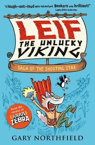 Leif the Unlucky Viking: Saga of the Shooting Star: (Leif the Unlucky Viking)