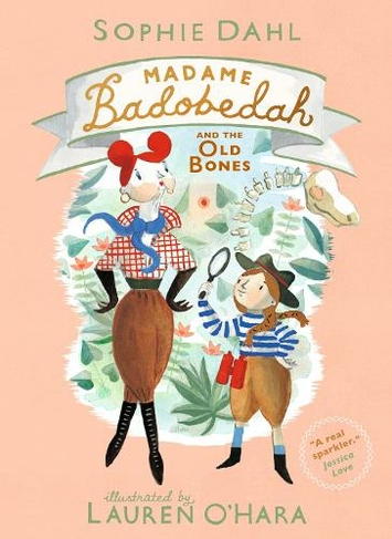 Madame Badobedah and the Old Bones: (Madame Badobedah)