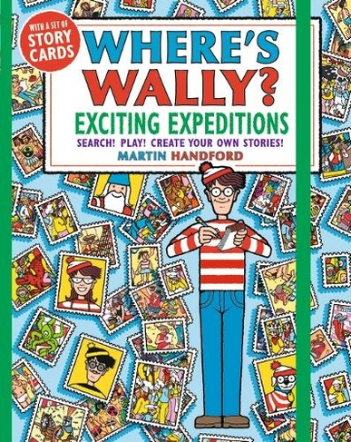 Where's Wally? Exciting Expeditions: Search! Play! Create Your Own Stories! (Where's Wally?)