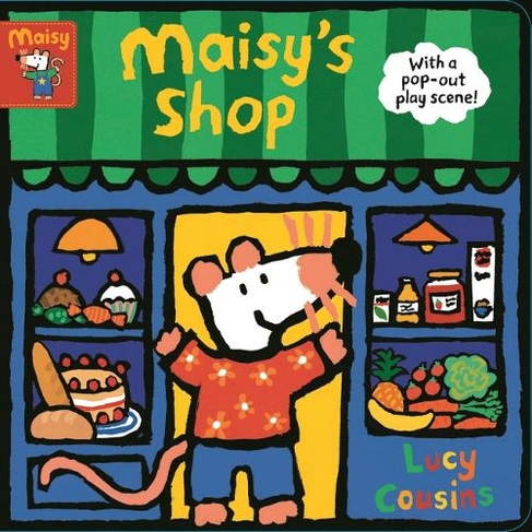 Maisy's Shop: With a pop-out play scene!