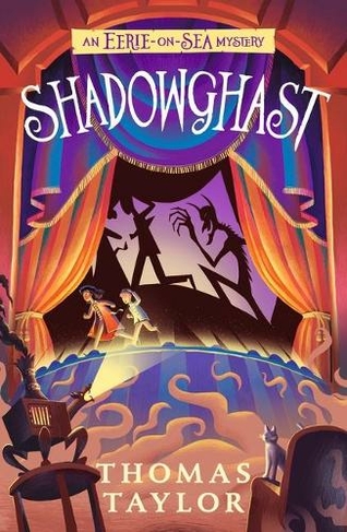 Shadowghast: (An Eerie-on-Sea Mystery)