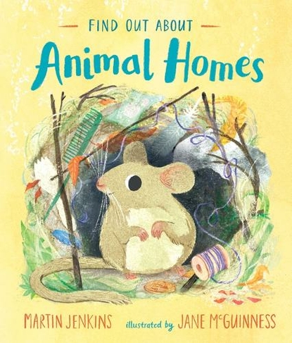 Find Out About ... Animal Homes: (Find Out About ...)