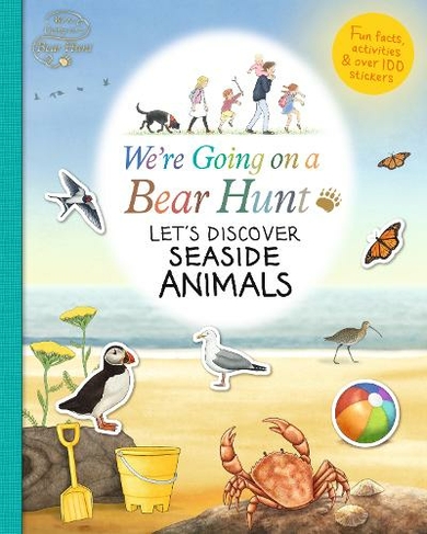 We're Going on a Bear Hunt: Let's Discover Seaside Animals: (We're Going on a Bear Hunt)