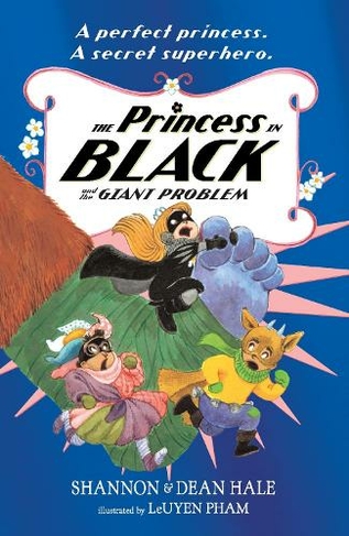 The Princess in Black and the Giant Problem: (Princess in Black)