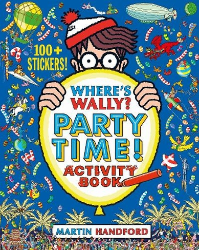 Where's Wally? Party Time!: (Where's Wally?)