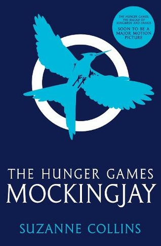 Mockingjay: (The Hunger Games)